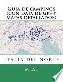 libro Guia De Campings Italia Del Norte (con Data De Gps Y Mapas Detallados)